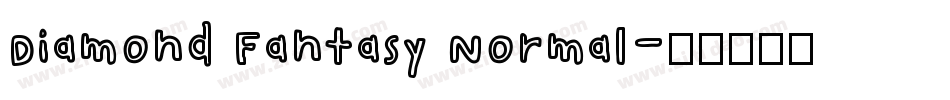 Diamond Fantasy Normal字体转换